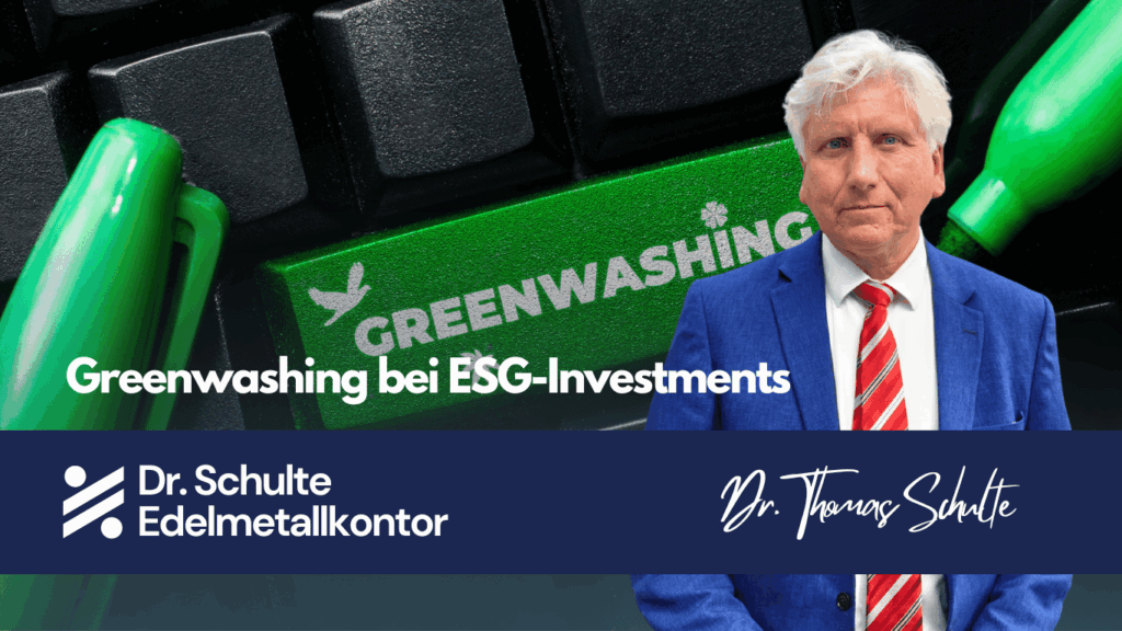 Greenwashing oder echte Nachhaltigkeit? Juristische Risiken bei ESG-Investments - Edelmetallkontor