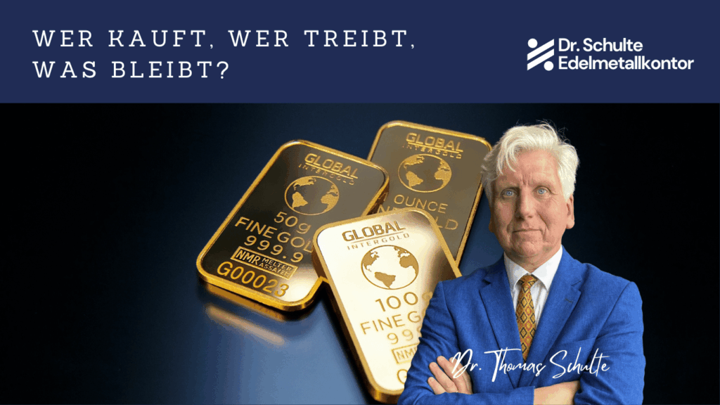 Wer kauft, wer treibt, was bleibt? - Edelmetallkontor Schulte