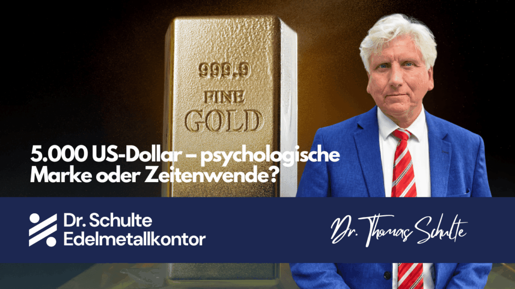 5.000 US-Dollar – psychologische Marke oder Zeitenwende - Edelmetallkontor
