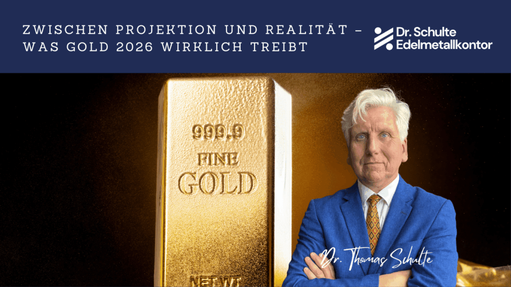 Zwischen Projektion und Realität – was Gold 2026 wirklich treibt - Edelmetallkontor