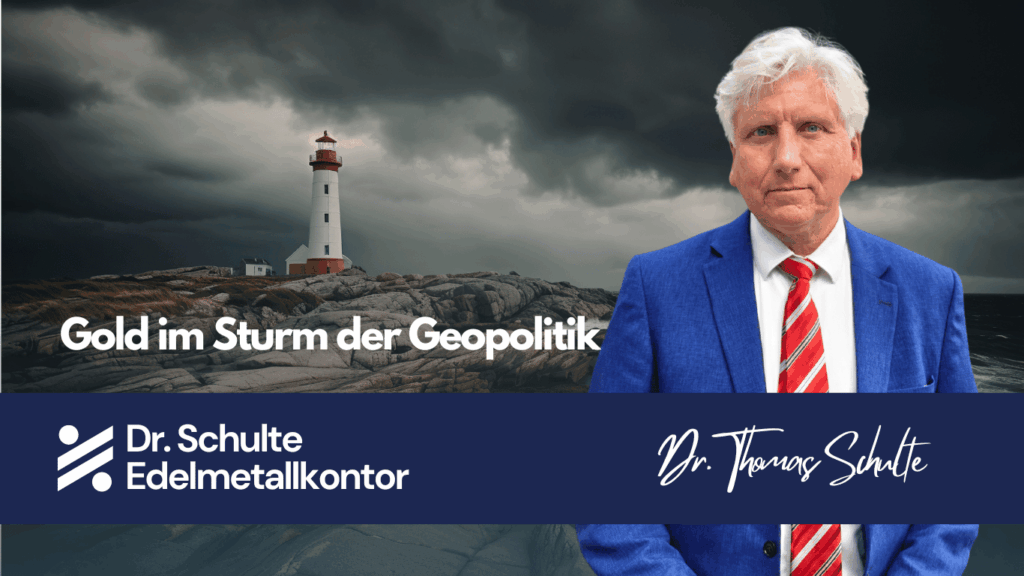 Gold im Sturm der Geopolitik - Edelmetallkontor Schulte